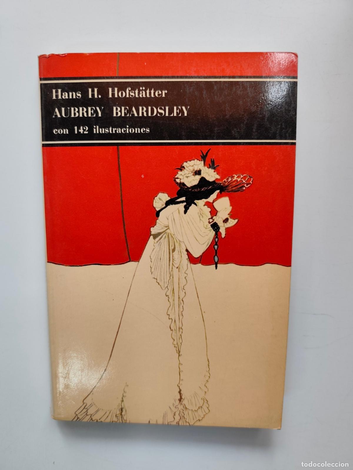 Libri di seconda mano: Hans H. Hofst&auml;tter - Aubrey beardsley. Con 142 ilustraciones