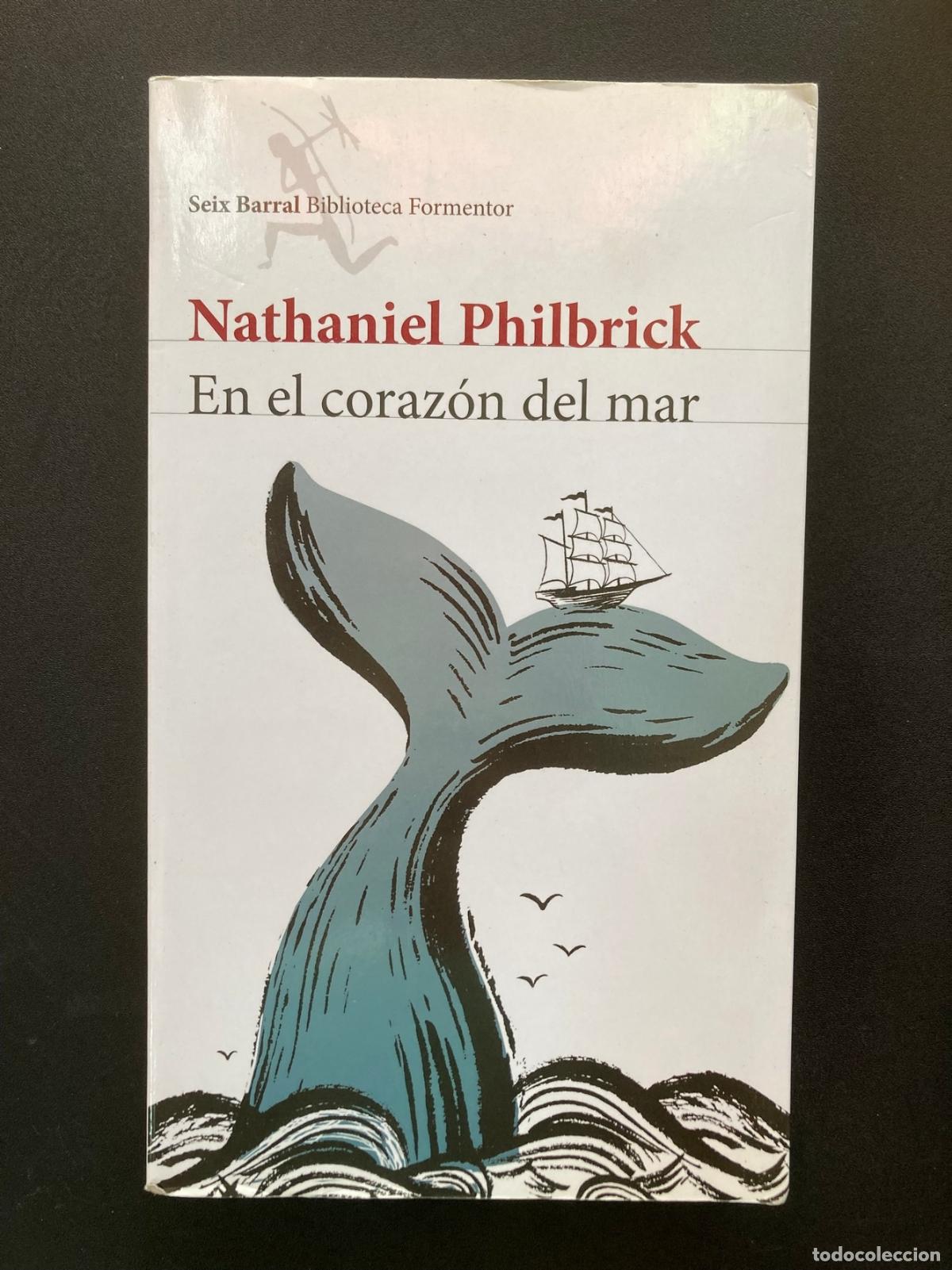 Libri di seconda mano: Nathaniel Philbrick - En el coraz&oacute;n del mar
