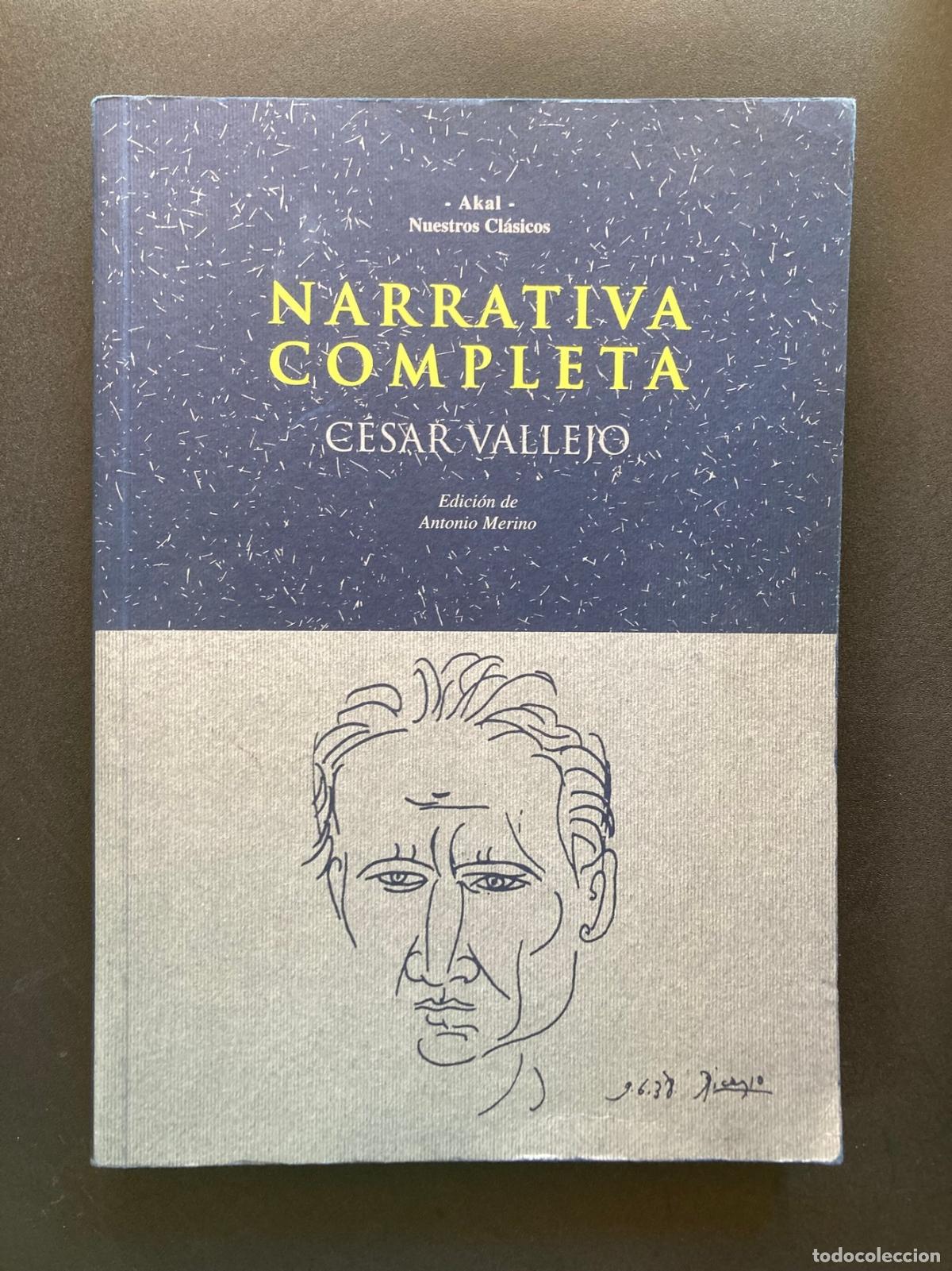 Libri di seconda mano: C&eacute;sar Vallejo; Antonio Merino, ed. - Narrativa completa