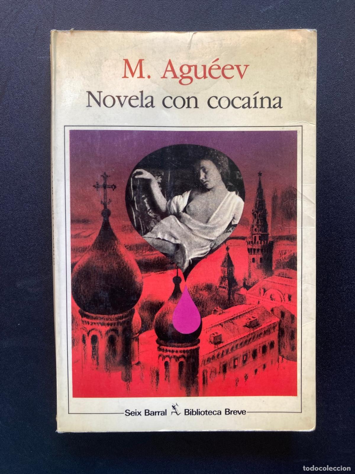 Libros: M. Agu&eacute;ev - Novela con coca&iacute;na