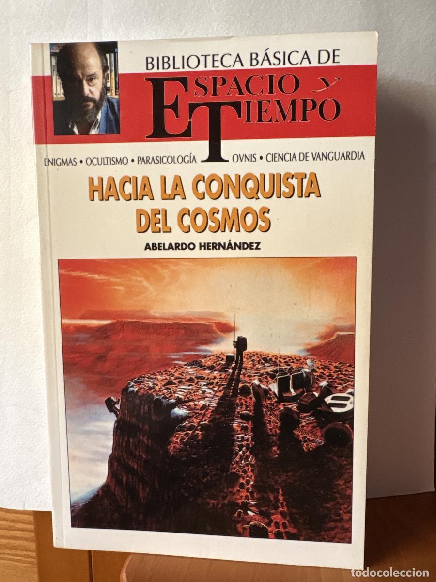 Libros: Hacia la conquista del cosmos BIBLIOTECA DE ESPACIO Y TIEMPO. DIRIGIDA POR FERNANDO GIMENEZ DEL OSO