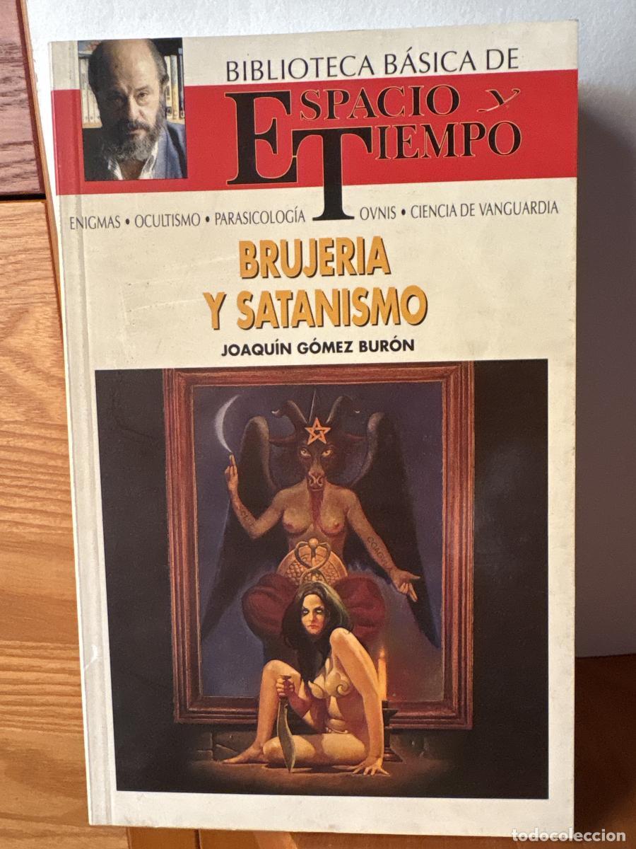 Libros: Brujer&iacute;a y satanismo BIBLIOTECA BASICA ESPACIO Y TIEMPO. DIRIGIDO POR FERNANDO JIMENEZ DEL OSO - Jo