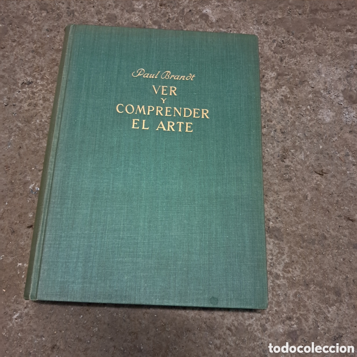 Libros: Paul Brandt, Ver y comprender el arte, Editorial Labor - Foto 1
