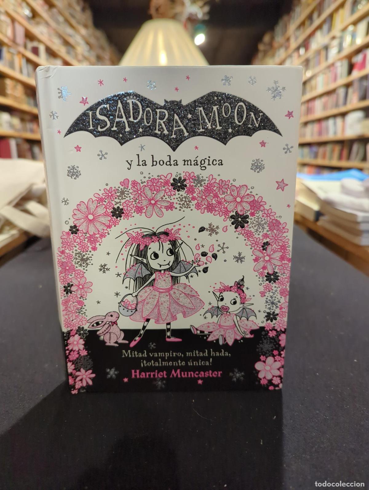 Livres: Grandes historias de Isadora Moon 3 - Isadora Moon y la boda m&aacute;gica - Harriet Muncaster