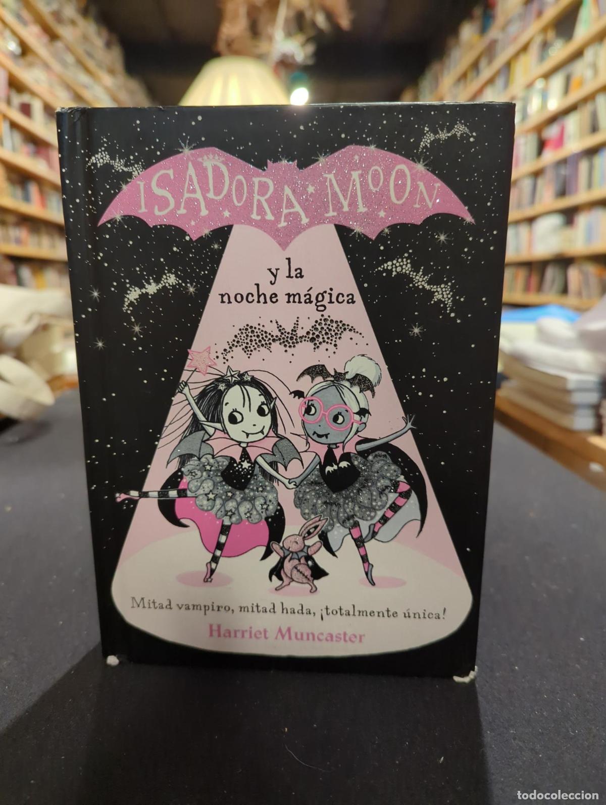 Livres: Grandes historias de Isadora Moon 2 - Isadora Moon y la noche m&aacute;gica - Harriet Muncaster