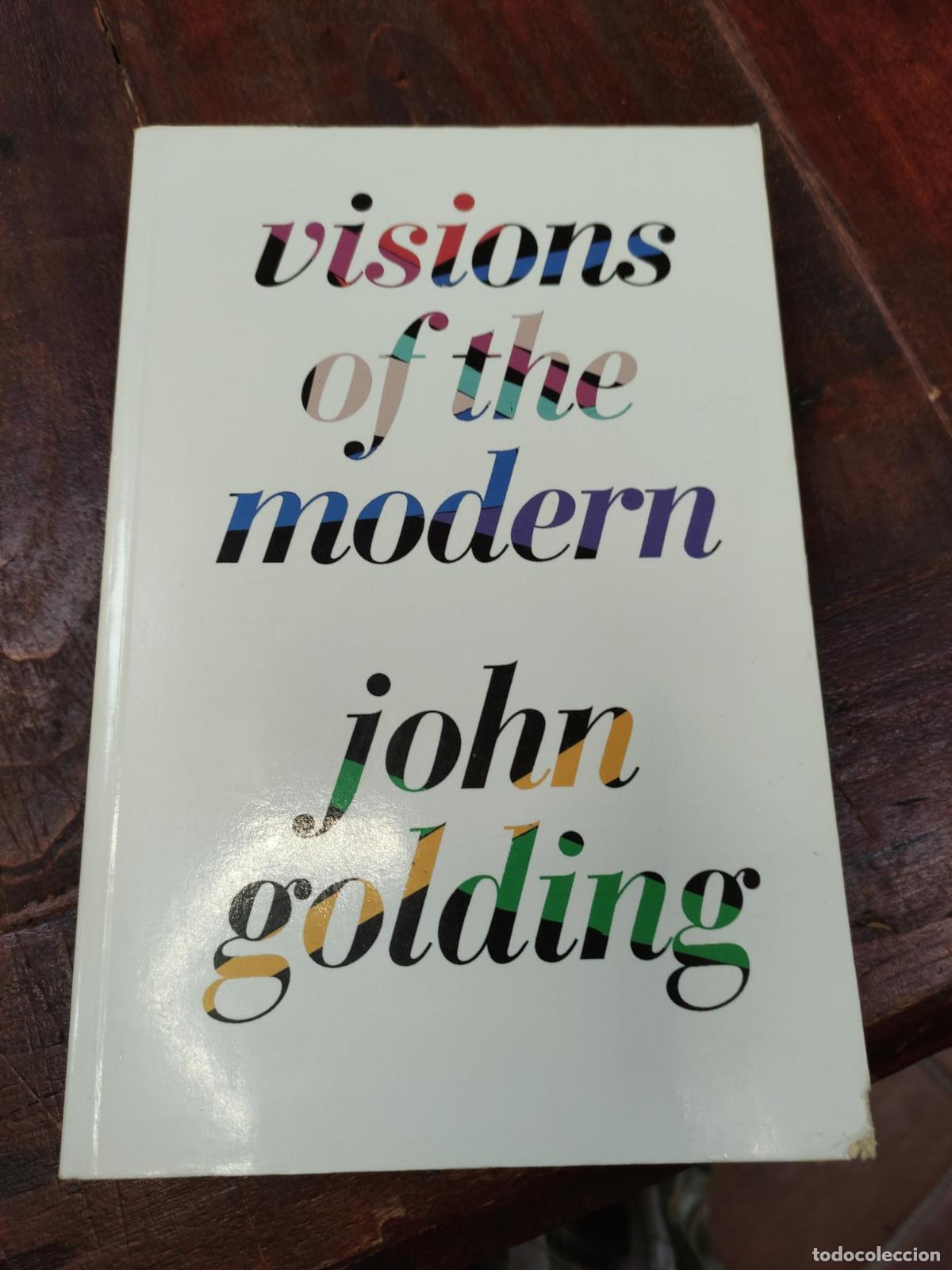 Libros: Visions of the Modern - John Golding