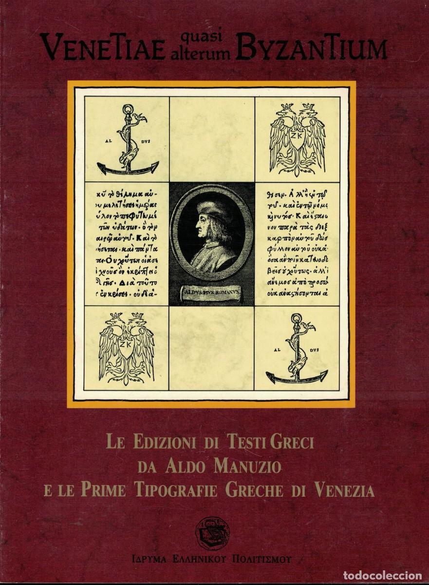 Libros: Le Edizioni di Testi Greci da Aldo Manuzio e le Prime Tipografie Greche di Venezia