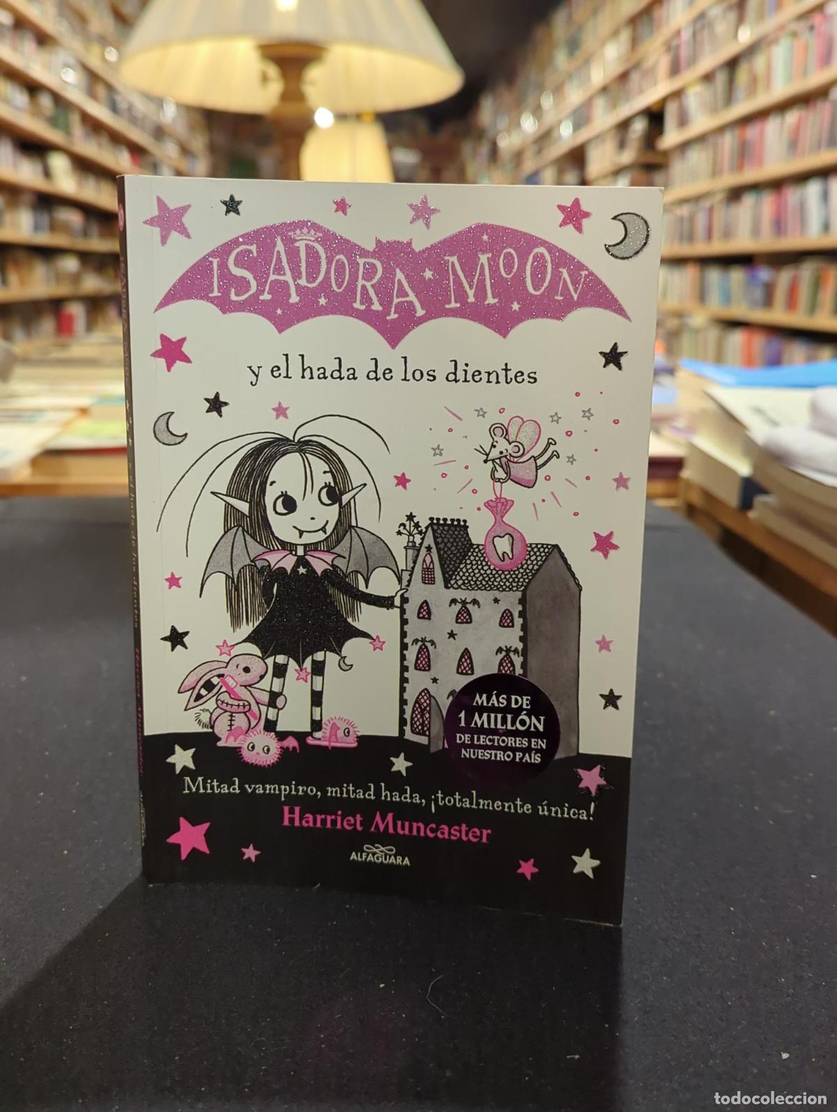 Isadora Moon 10 - Isadora Moon y el hada de los dientes - Harriet Muncaster