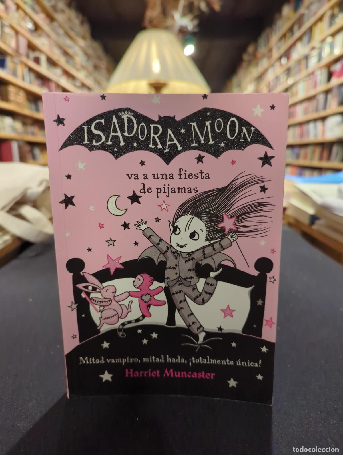 Libros: Isadora Moon 8 - Isadora Moon va a una fiesta de pijamas - Harriet Muncaster