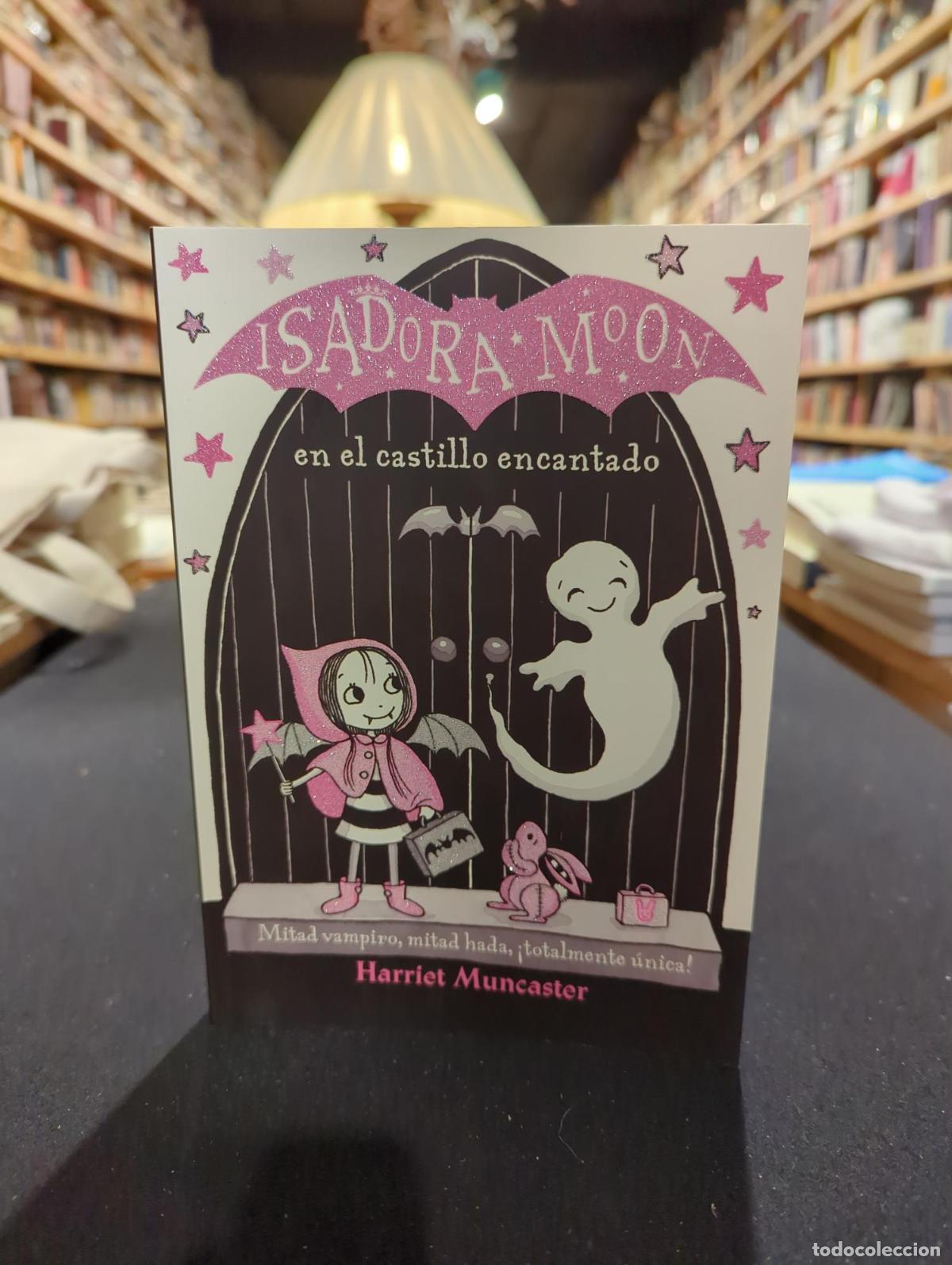 Libros: Isadora Moon 6 - Isadora Moon en el castillo encantado - Harriet Muncaster