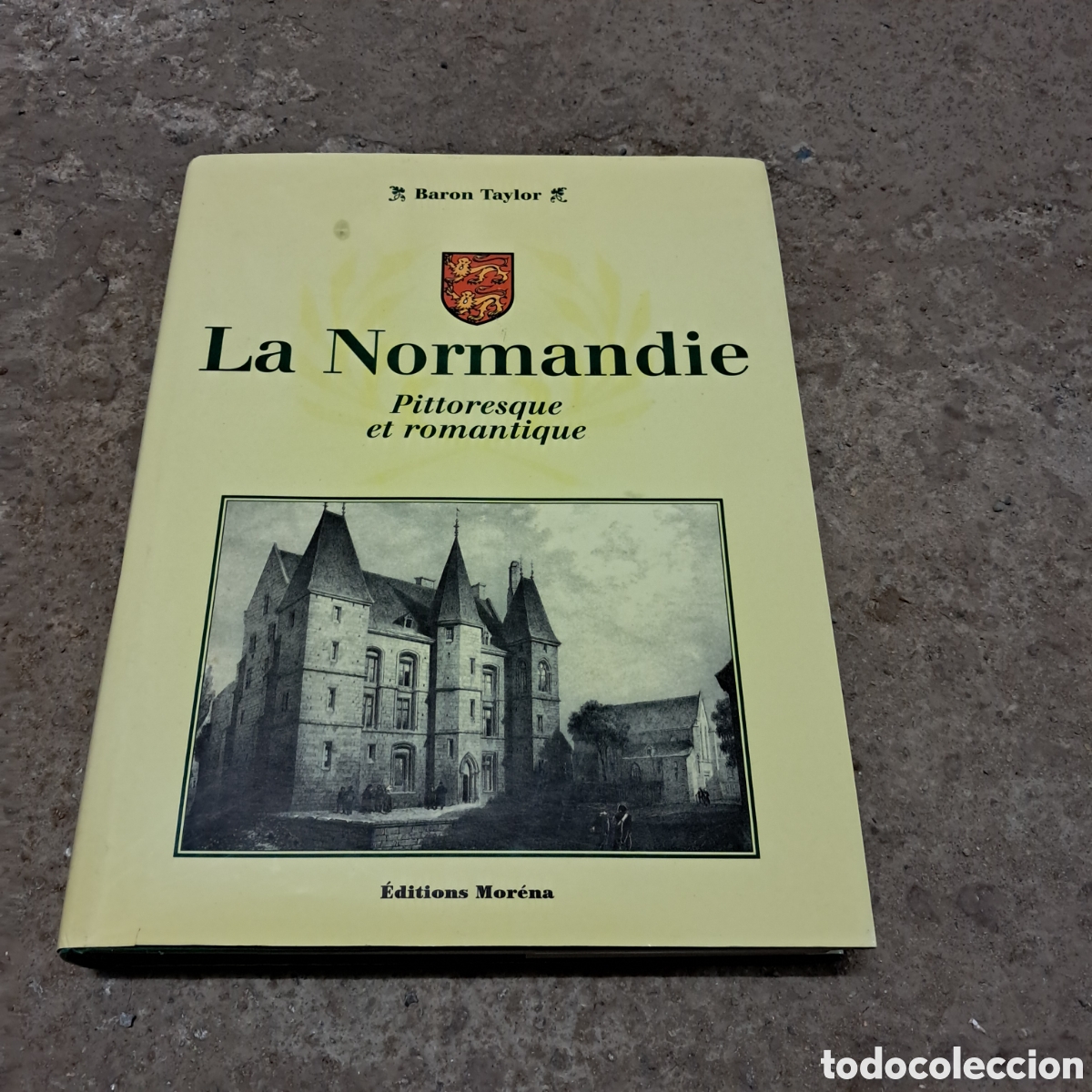 Libros: Bar&oacute;n Taylor, La Normandie, Editions Morena Facs&iacute;mil,