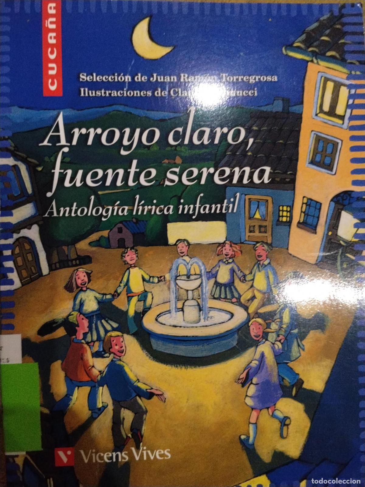 Livros em segunda m&atilde;o: Arroyo claro, fuente serena antolog&iacute;a l&iacute;rica infantil - Juan Ram&oacute;n Torregrosa