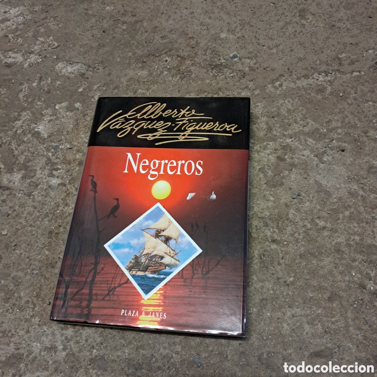 Libri di seconda mano: Alberto V&aacute;zquez Figueroa, Negreros, Plaza Janes