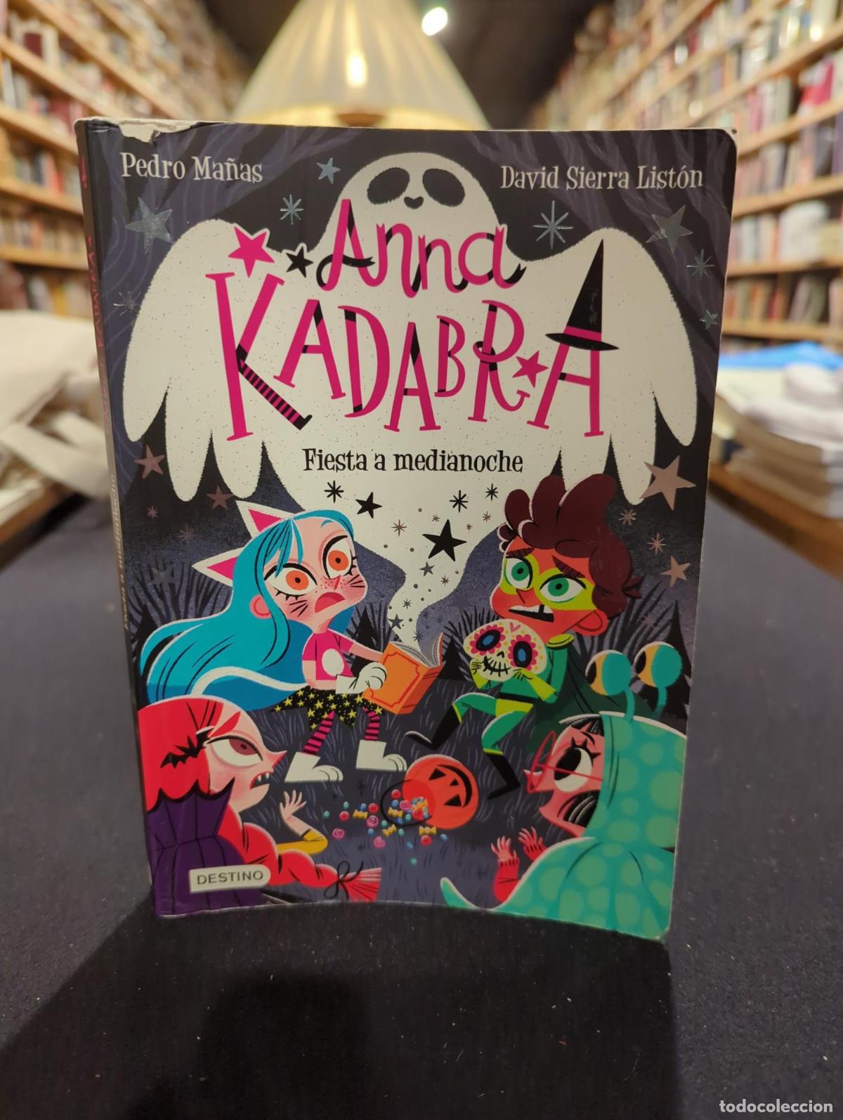 books: Anna Kadabra 4. Fiesta a medianoche - David Sierra List&oacute;n Pedro Ma&ntilde;as