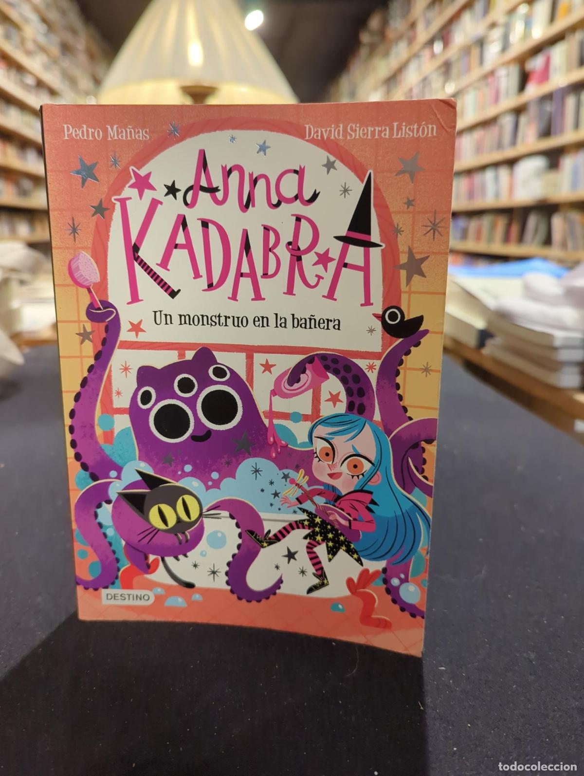 books: Anna Kadabra 3. Un monstruo en la ba&ntilde;era - David Sierra List&oacute;n Pedro Ma&ntilde;as