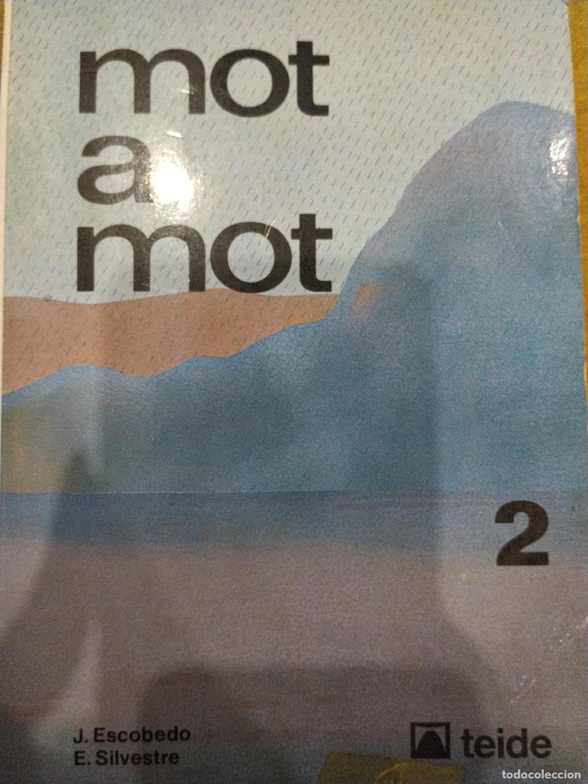 Libros: Mot a mot 2 - exercicis de llengua catalana : 2on. curs de BUP - Joana Escobedo