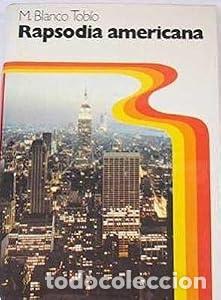 Livros em segunda m&atilde;o: Rapsodia americana. - M. Blanco Tob&iacute;o. TDK618
