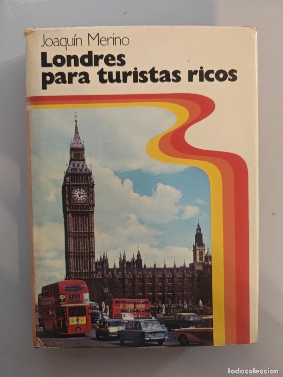 Livros em segunda m&atilde;o: Londres para turistas ricos. - Joaqu&iacute;n Merino. TDK618