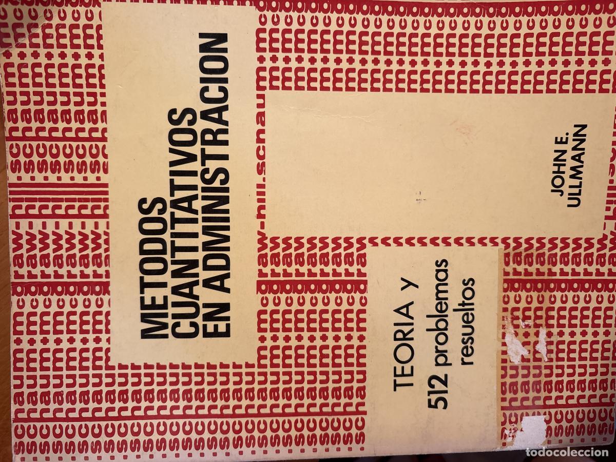 Livros em segunda m&atilde;o: M&eacute;todos Cuantitativos En Administraci&oacute;n. TEORIA Y 512 PROBLEMAS RESUELTOS - John E. Ullmann TDK600B