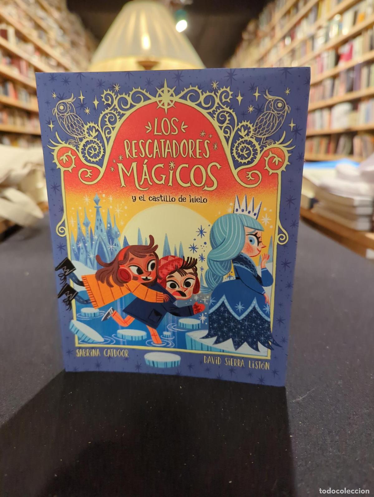 Livres: Los Rescatadores M&aacute;gicos 6. Y el castillo de hielo - Sabrina Catdoor