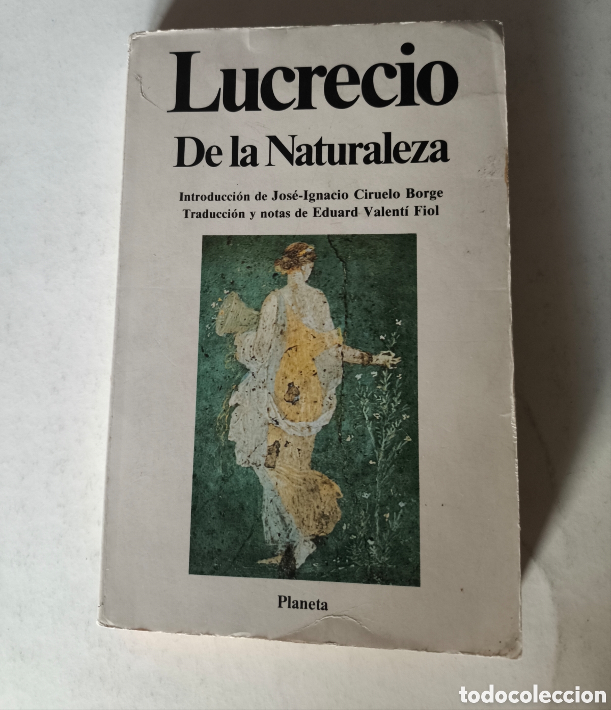 Libros: De la naturaleza. Lucrecio. Editorial planeta 1987