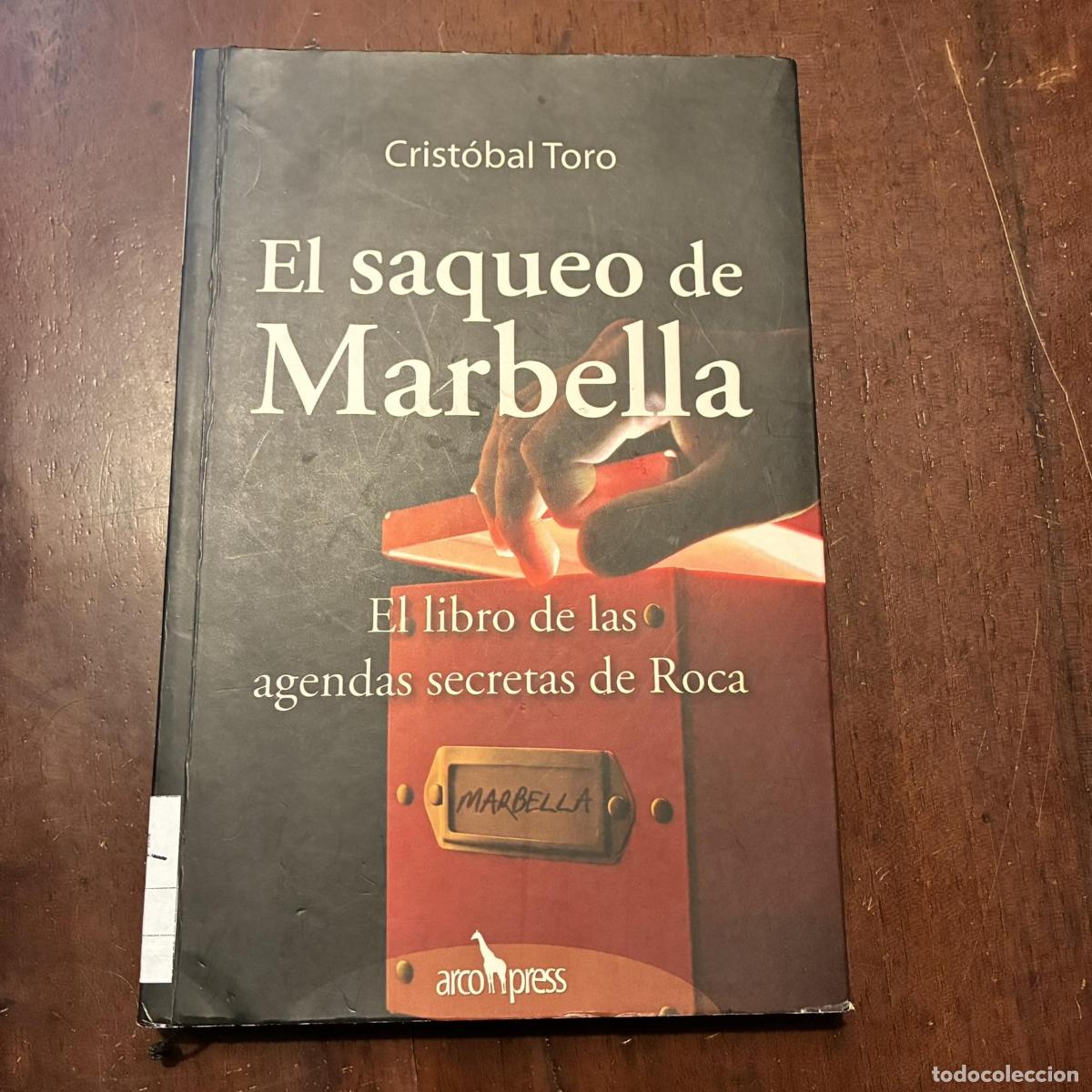 Libros: El saqueo de Marbella - Crist&oacute;bal Toro