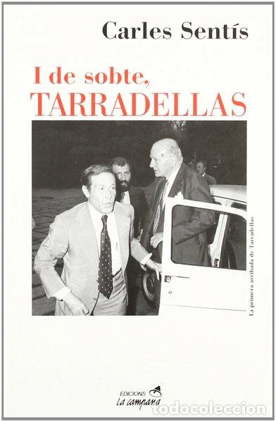 Livros em segunda m&atilde;o: I de sobte, Tarradellas- 9788495616241