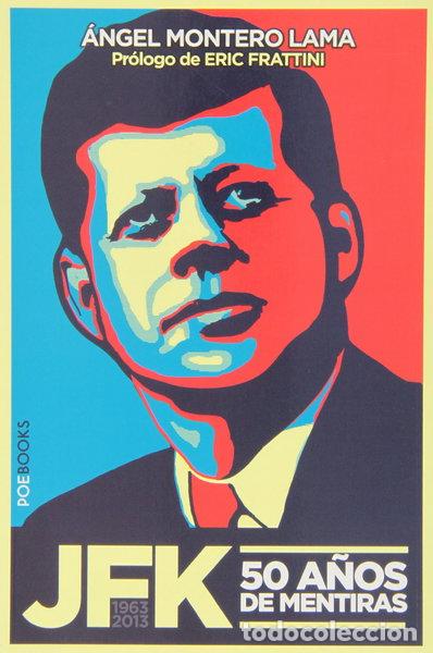 Livros em segunda m&atilde;o: JFK, 50 a&ntilde;os de mentiras- 9788494131516
