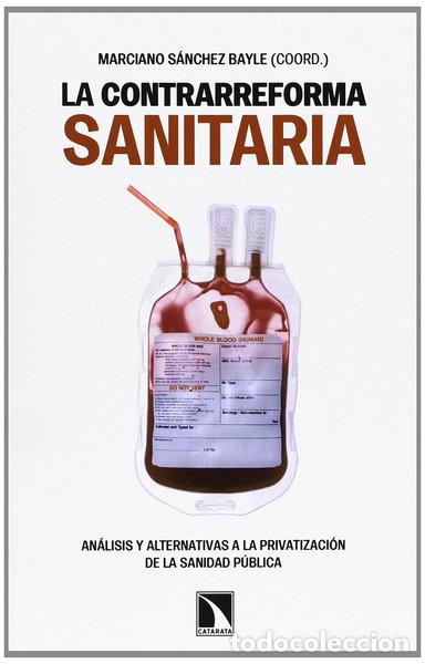 Libros: La contrarreforma sanitaria- 9788483198223