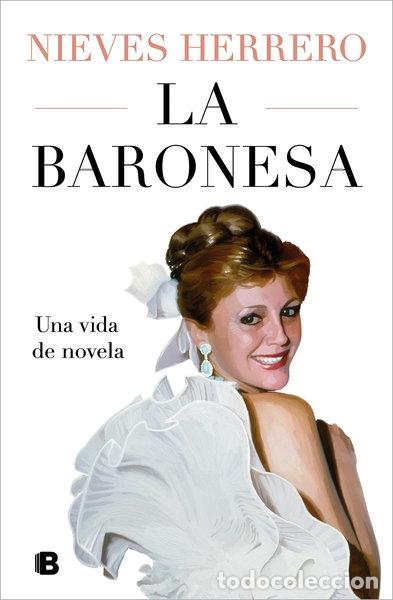 Libros: La Baronesa. Una vida de novela- 9788466677202