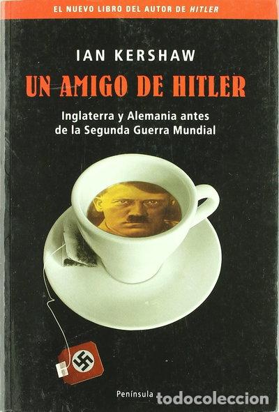 Libros: Un amigo de Hitler- 9788483077238