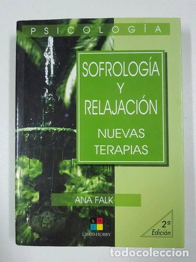 Libros: Sofrolog&iacute;a y relajaci&oacute;n- 9788495598059