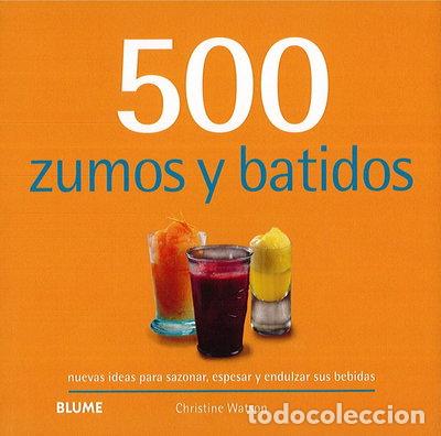 B&uuml;cher: 500 Zumos y batidos- 9788417492960
