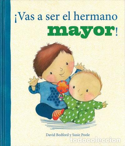Libros: &iexcl;Vas a ser el hermano mayor!- 9781472331441