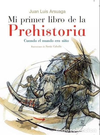 Libros: Mi primer atlas de la prehistoria cuando el mundo era ni&ntilde;o- 9788467029383