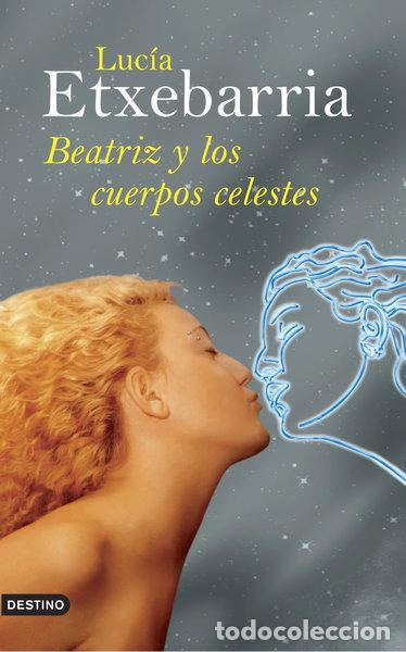 Libros: Beatriz y los cuerpos celestes- 9788423340095
