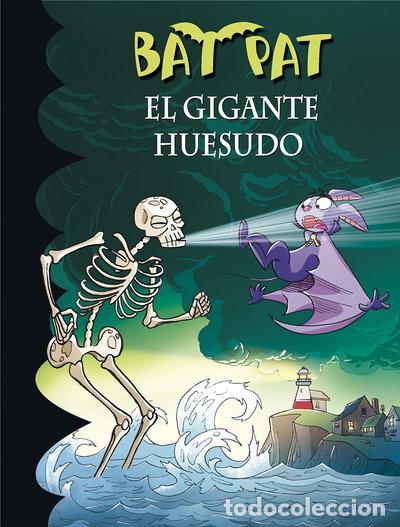 Libros: Bat Pat 34. El gigante huesudo- 9788490434369