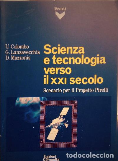 Libri di seconda mano: Scienza e tecnologia verso il XXI secolo- 9788824504195