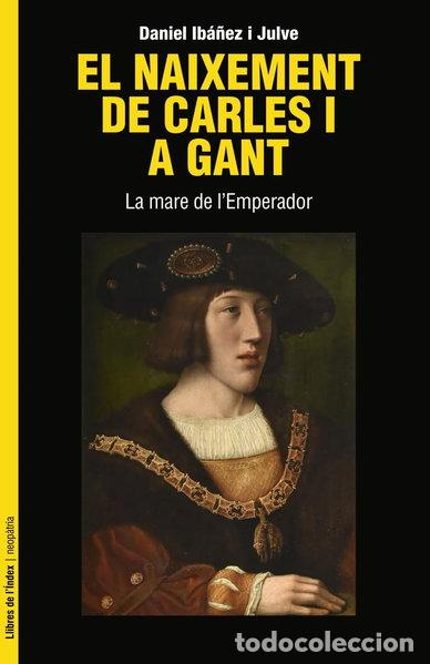 Libri di seconda mano: El naixement de Carles I a Gant- 9788412944907