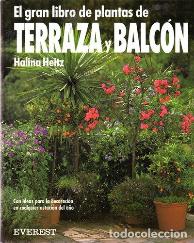 Libros: El gran libro de plantas de terraza y balc&oacute;n- 9788424126803
