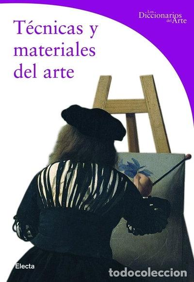 Libros: T&eacute;cnicas y materiales del arte- 9788481563771