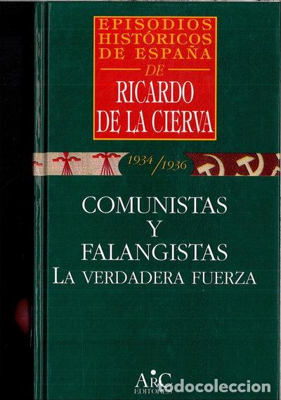 Livros em segunda m&atilde;o: Comunistas y falangistas: La verdadera fuerza- 9788477542490