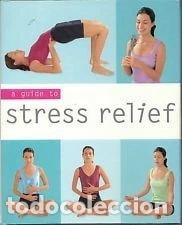 Libros: A Guide to Stress Relief- 9780752591391
