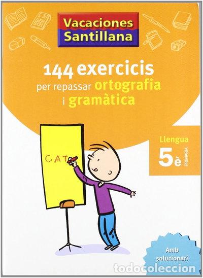 Libros: Vacaciones Santillana 144 exercicis per repassar ortografia i gram&agrave;tica- 9788479182250