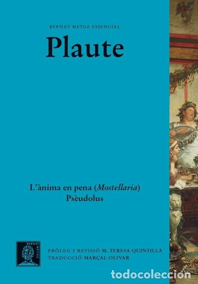 Libros: L'&agrave;nima en pena (Mostellaria). Ps&egrave;udolus- 9788498594119
