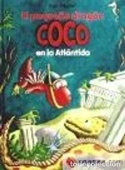 Livres: El peque&ntilde;o drag&oacute;n Coco en la Atl&aacute;ntida- 9788424642693
