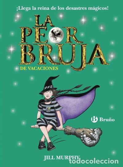 Libros: La peor bruja de vacaciones- 9788469606650
