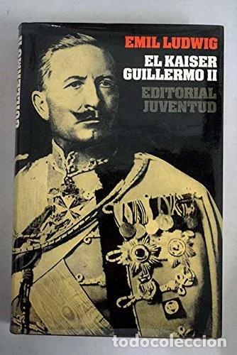 Libros: El Kaiser Guillermo II- 9788426102034