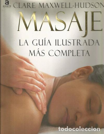 Libri di seconda mano: Masaje, la Gu&iacute;a Ilustrada M&aacute;s Completa- 9788448304133