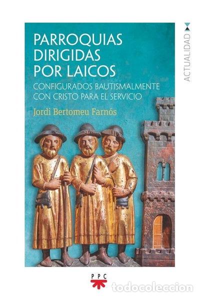 Libri di seconda mano: PARROQUIAS DIRIGIDAS POR LAICOS- 9788428843829